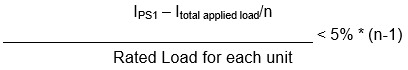 Load-balancing formula: the difference between one supply's output current and the total applied load divided by n, all divided by the rated load of each unit, is less than 5% times (n minus 1)